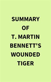 Summary of T. Martin Bennett's Wounded Tiger cover image