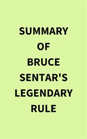 Summary of Bruce Sentar's Legendary Rule cover image