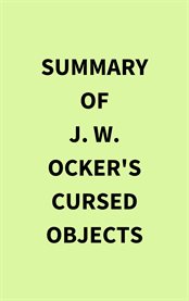 Summary of J. W. Ocker's Cursed Objects cover image
