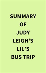 Summary of Judy Leigh's Lil's Bus Trip cover image