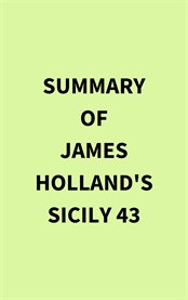 Summary of James Holland's Sicily 43 cover image