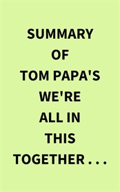 Summary of Tom Papa's We're All in This Together cover image