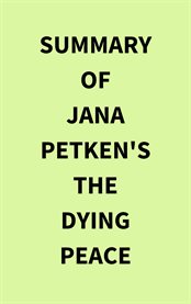 Summary of Jana Petken's The Dying Peace cover image