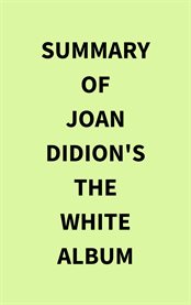 Summary of Joan Didion's The White Album cover image