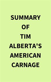 Summary of Tim Alberta's American Carnage cover image
