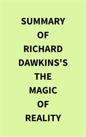 Summary of Richard Dawkins's The Magic of Reality cover image