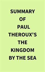 Summary of Paul Theroux's The Kingdom by the Sea cover image