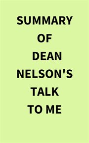 Summary of Dean Nelson's Talk to Me cover image