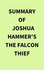 Summary of Joshua Hammer's The Falcon Thief cover image