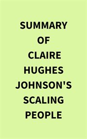 Summary of Claire Hughes Johnson's Scaling People cover image