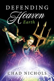 Defending heaven : EARTH cover image