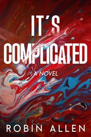 It's Complicated a Novel cover image