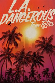 L.A. Dangerous cover image