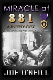 MIRACLE at 881: A Marines' Story : A Marines' Story cover image