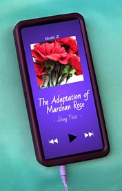 The Adaptation of Mardean Rose cover image