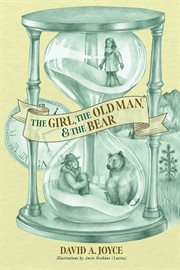 The Girl, the Old Man, and the Bear cover image