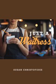 Just a Waitress cover image