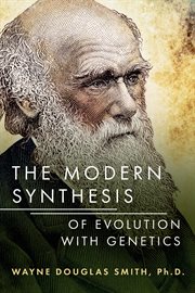 The Modern Synthesis of Evolution With Genetics cover image