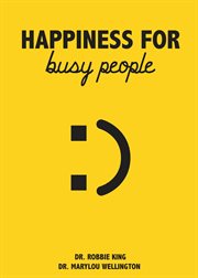 Happiness for Busy People cover image