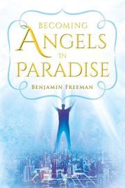 Becoming angels in paradise cover image