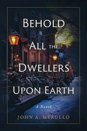 Behold all the dwellers upon Earth cover image