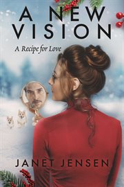 A New Vision : A Recipe for Love cover image