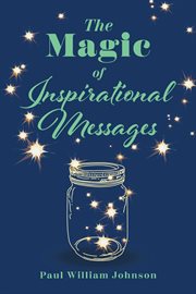 The Magic of Inspirational Messages cover image