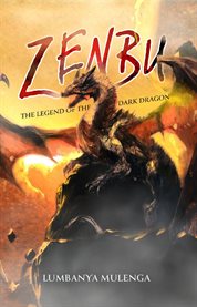 Zenbu : The Legend of the Dark Dragon cover image