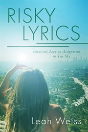 Risky Lyrics : Fatalistic Love on Assignment In The Sky cover image