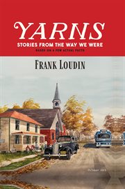 Yarns: Stories From the Way We Were : Stories From the Way We Were cover image