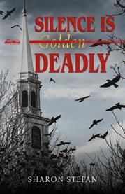 Silence Is Deadly cover image