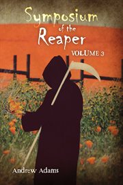 Symposium of the Reaper, Volume 3 cover image