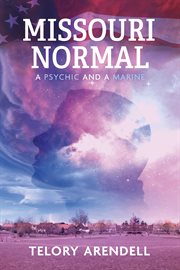 Missouri Normal : A Psychic and a Marine cover image