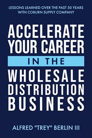 Accelerate your career in the wholesale distribution business cover image
