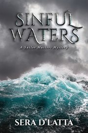 Sinful Waters : Sailor Masters Mystery cover image