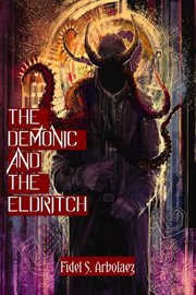The Demonic and the Eldritch cover image