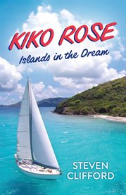 Kiko Rose : Islands in the Dream cover image