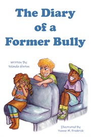The Diary of a Former Bully cover image
