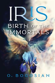 Iris Birth of the Immortals cover image
