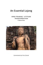 An essential lojong : Mind training : Attitude transformation cover image