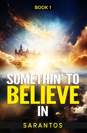 Somethin' to Believe In cover image