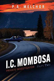 I.C.Mombosa, Private Investigator : Part Two cover image