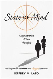 State of Mind : Augmentation of Your Thoughts cover image