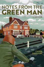 Notes From the Green Man : a memoir cover image