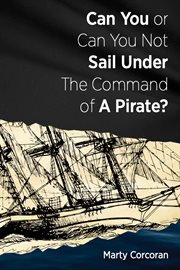 Can You or Can You Not Sail Under the Command of a Pirate cover image