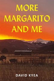 More Margarito and Me cover image