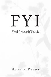 FYI : Find Yourself Inside cover image