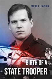 Birth of a state trooper cover image