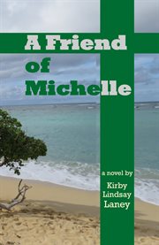 A friend of Michelle cover image