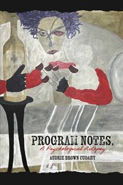 Program Notes, a Psychological Autopsy cover image